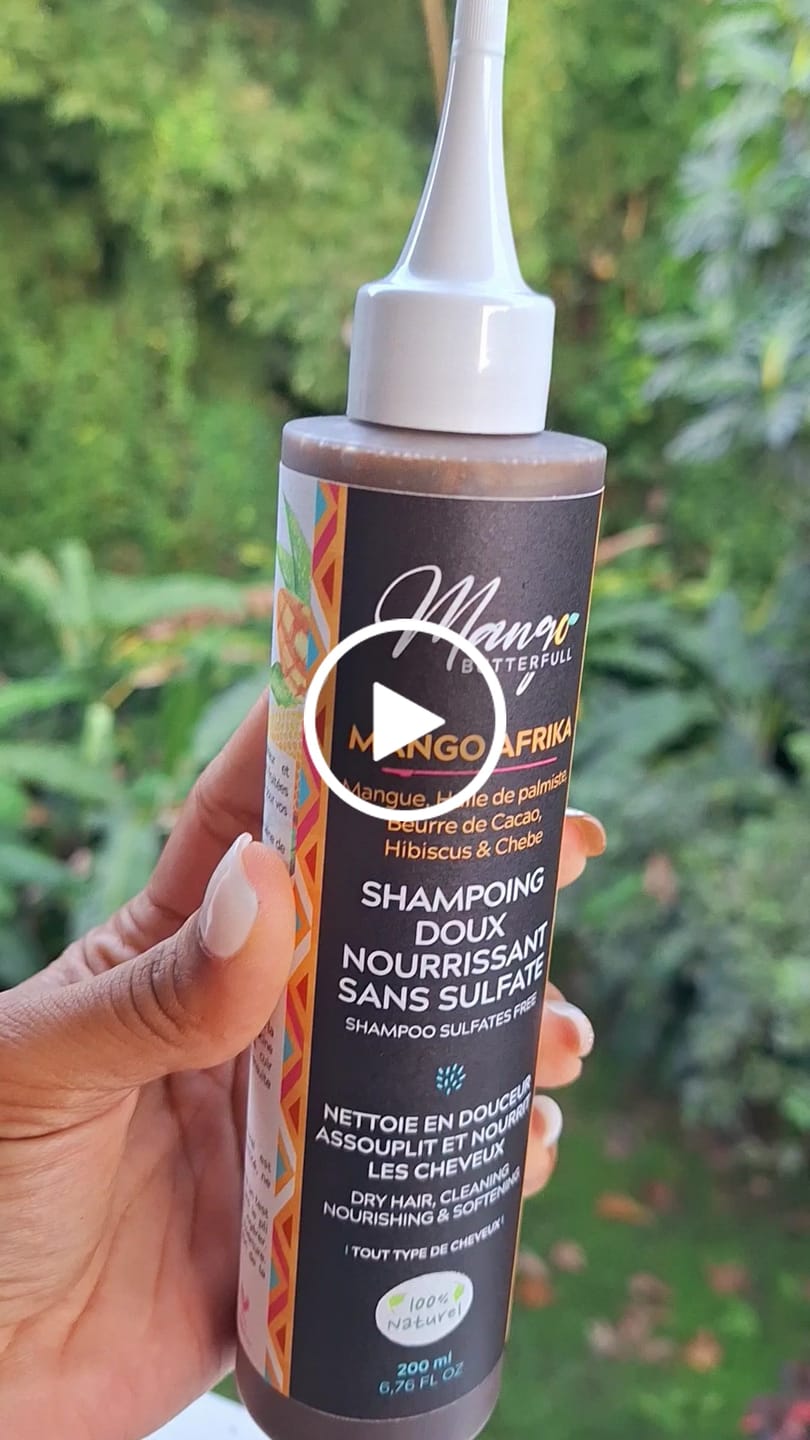Customer video review of Shampoing doux sans sulfates  MANGO AFRIKA
