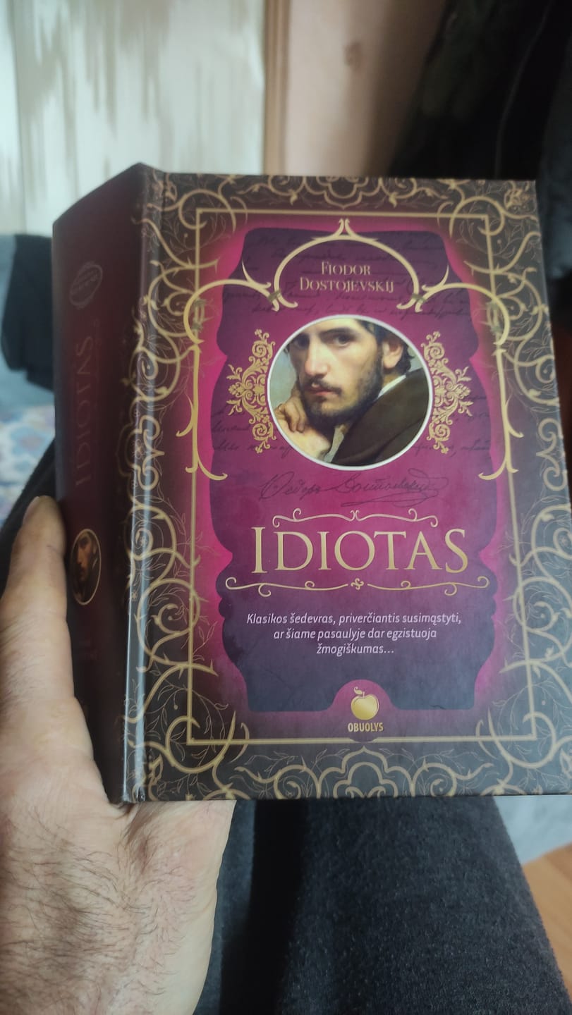 Customer photo review of Idiotas: Fiodoro Dostojevskio šedevras