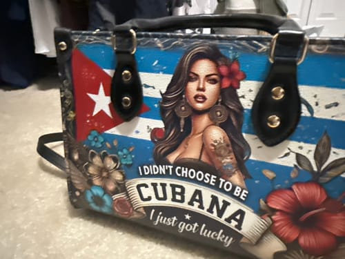 Customer photo review of I didn't choose to be Cubana - Personalized Leather Handbag CUB01