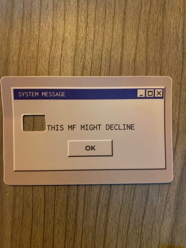 Customer photo review of This MF Might Decline Debit/Credit Card Skin (2 Pack)