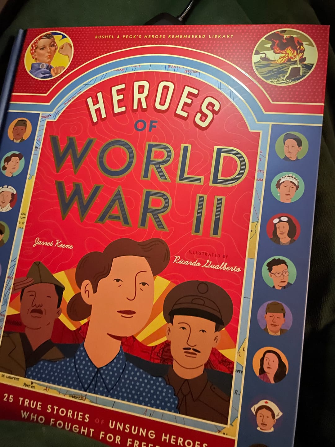 Customer photo review of Heroes of World War II: 25 True Stories of Unsung Heroes Who Fought for Freedom