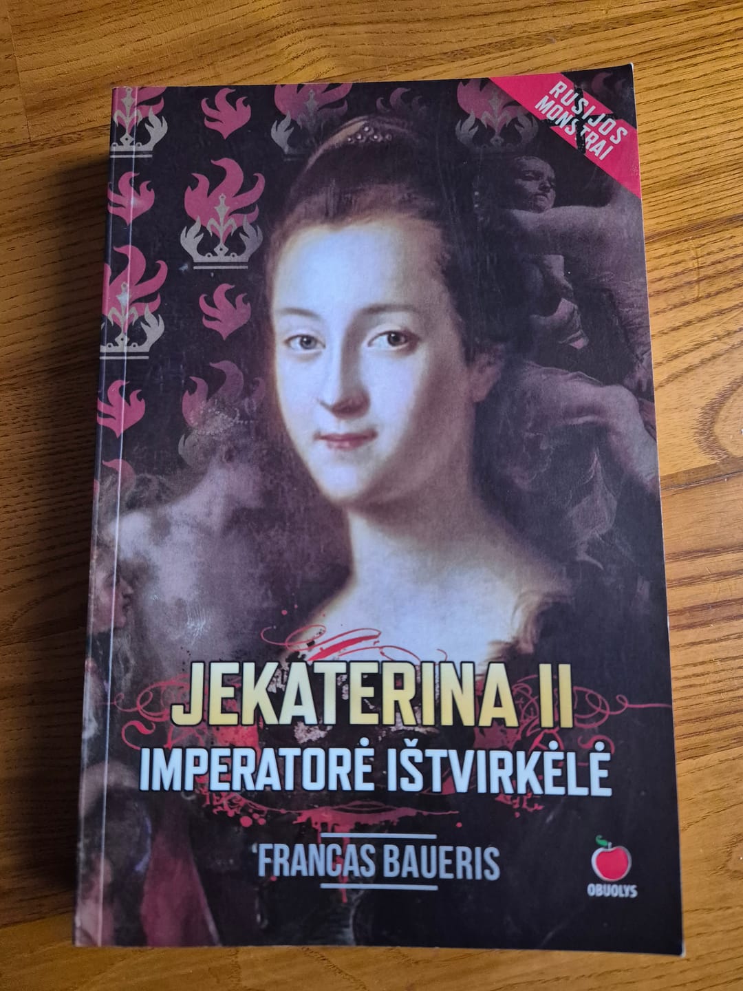 Customer photo review of Imperatorė ištvirkėlė – Jekaterina II: garsiosios imperatorės pakilimai ir nuopuoliai
