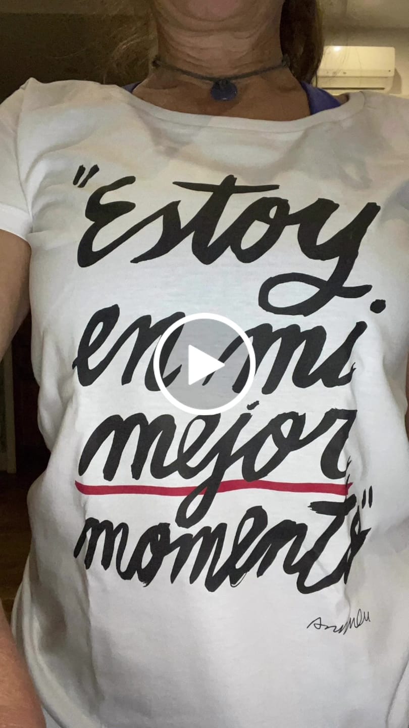 Customer video review of Camiseta "Estoy en mi mejor momento"