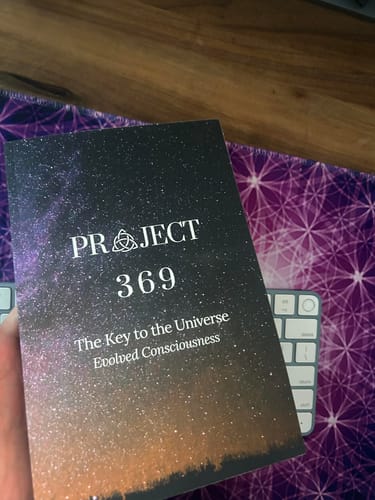 Customer photo review of Project 369 - The Key to the Universe : Awakened Consciousness