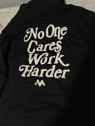 Customer photo review of 'NO ONE CARES WORK HARDER' HOODIE - BLACK