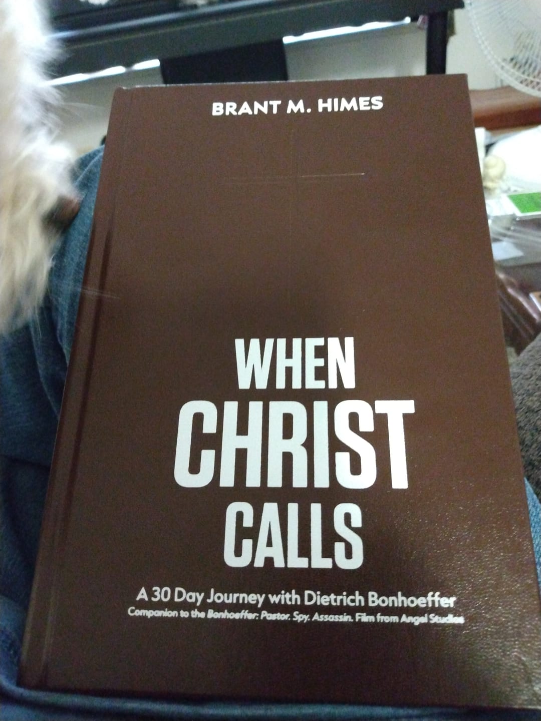 Customer photo review of When Christ Calls: A 30-Day Journey with Dietrich Bonhoeffer