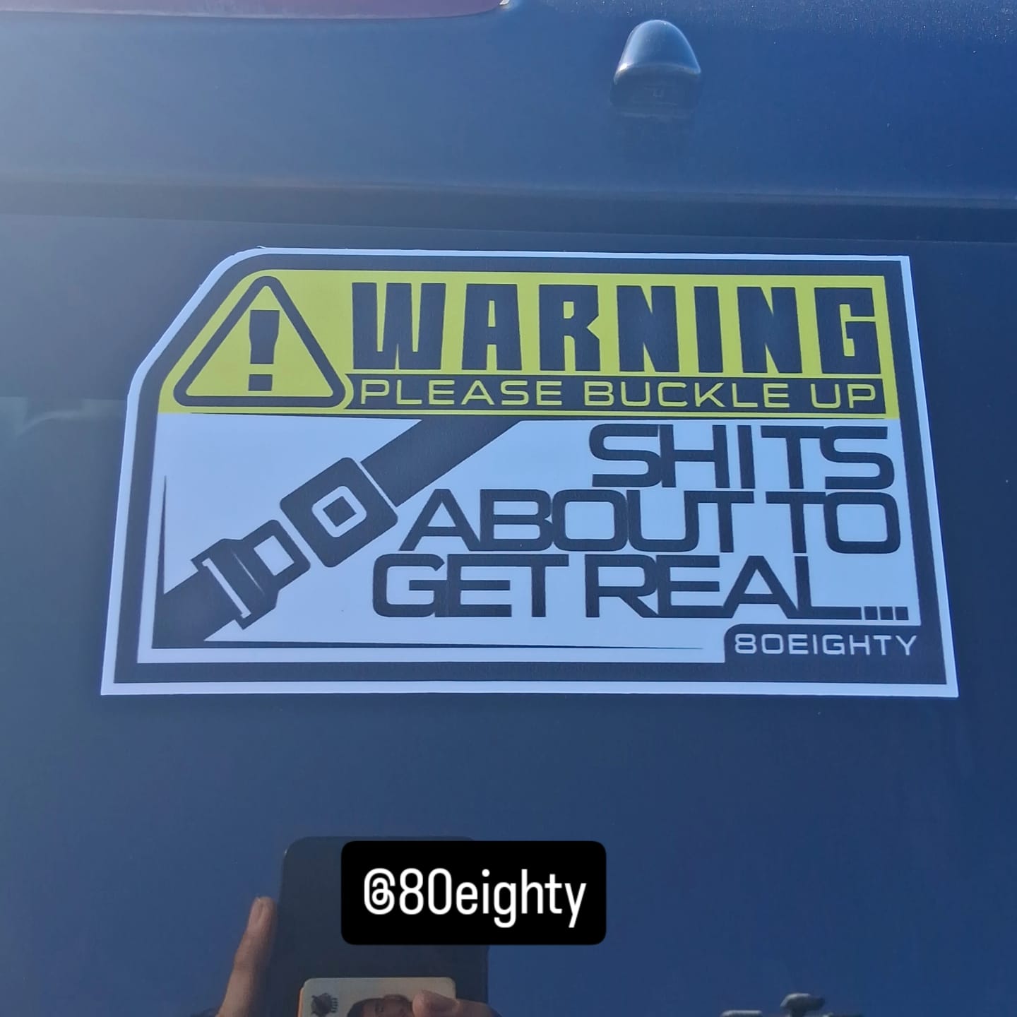 Customer photo review of 80Eighty® Please Buckle Up Sticker