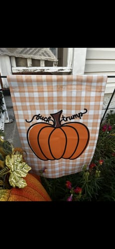 Customer photo review of F*ck Trump Autumn Pumpkin Garden Flag