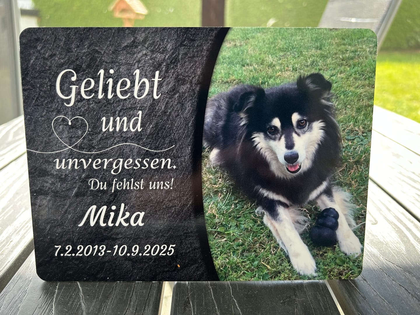 Customer photo review of Hunde Gedenktafel mit Foto & Spruch (UV- & Wetterfest)