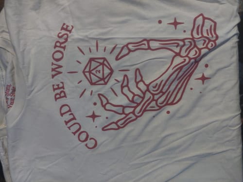Customer photo review of Could Be Worse T-Shirt