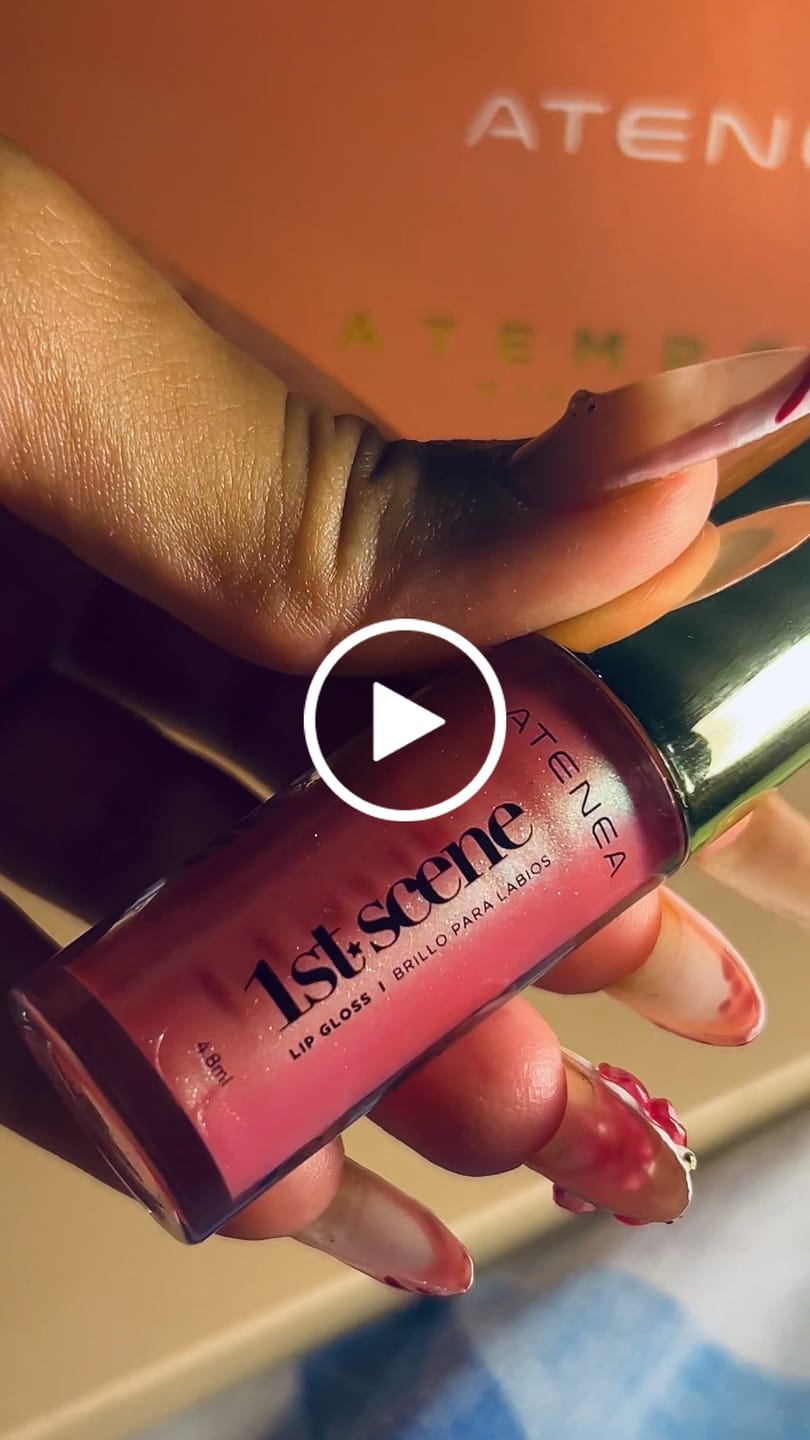 Customer video review of LIP GLOSS  1ST SCENE
