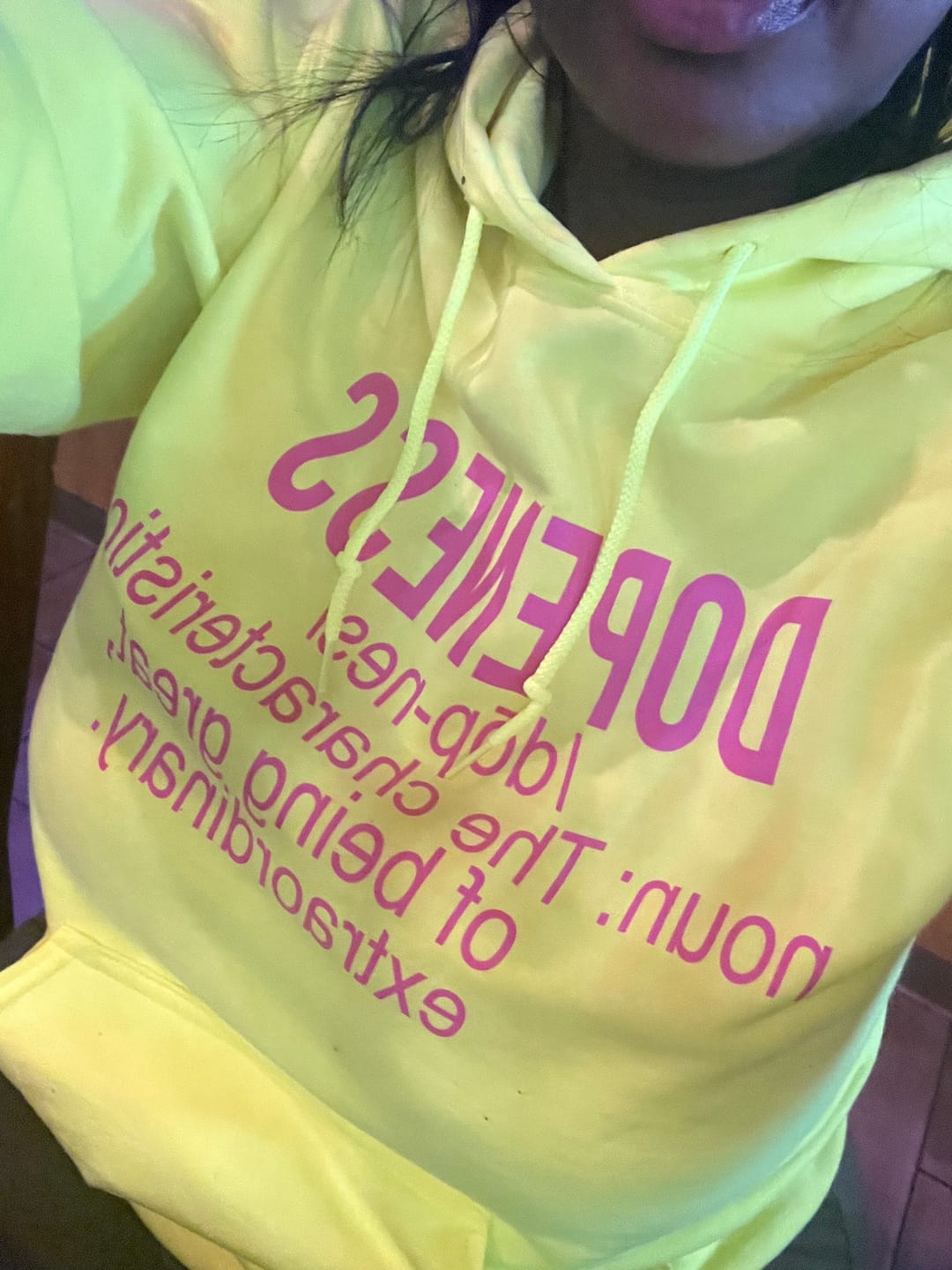 Customer photo review of Neon Dopeness hoodie: Be Bright Be Bold! Dopeness Unisex Hoodie