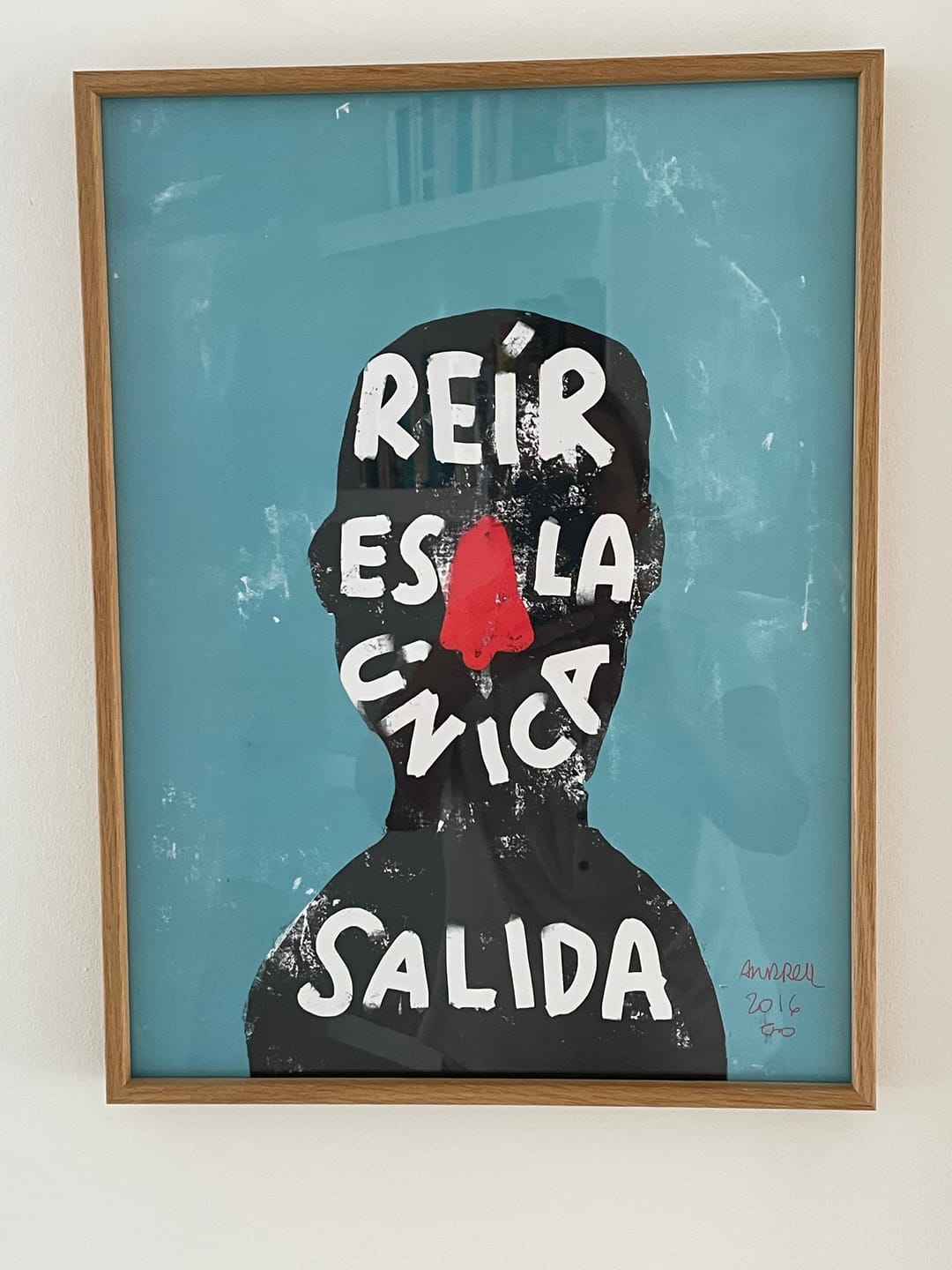Customer photo review of Print "Reír es la única salida"