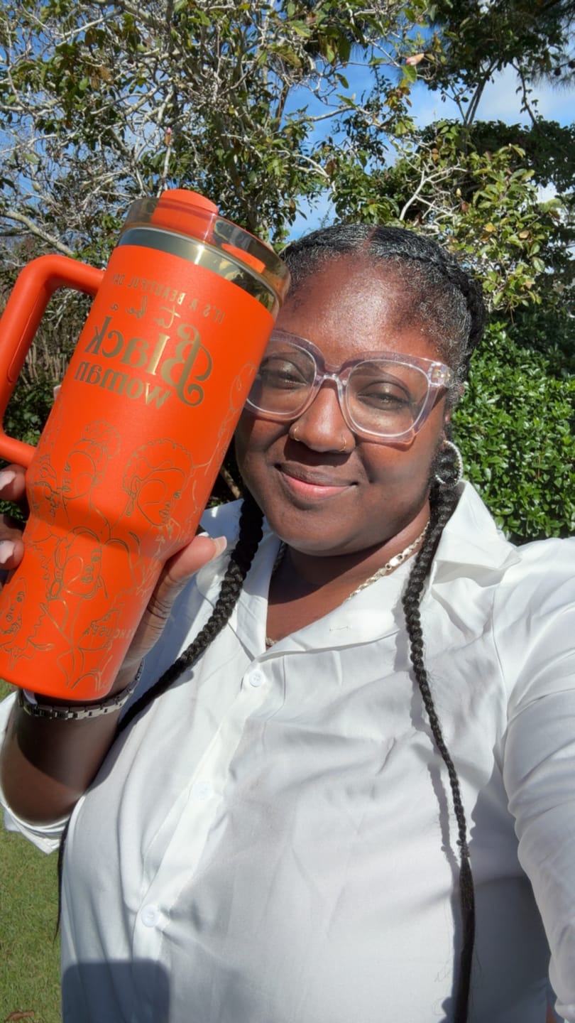 Customer photo review of “Orange Oasis” 40oz Insulated Tumbler – "It’s a Beautiful Day to be a Black Woman"