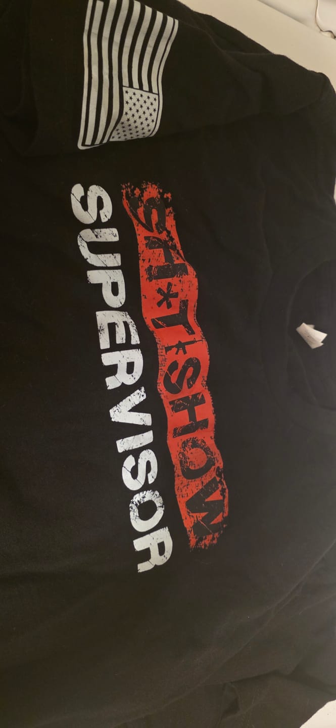 Customer photo review of Sh*t Show Supervisor T-Shirt