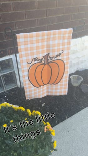 Customer photo review of F*ck Trump Autumn Pumpkin Garden Flag
