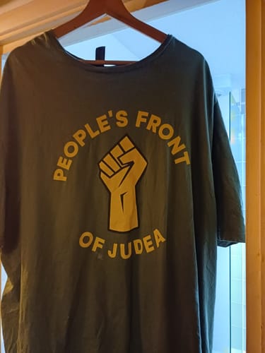 Customer photo review of "PEOPLE'S FRONT"OF JUDEA" T-Shirt