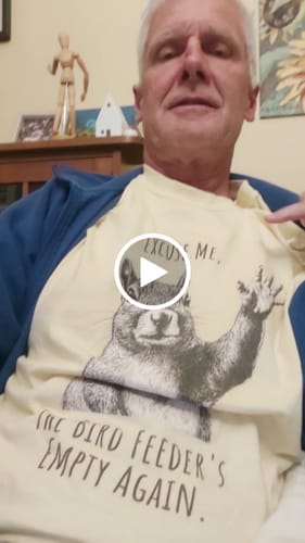 Customer video review of Excuse Me, Bird Feeder's Empty T-Shirt