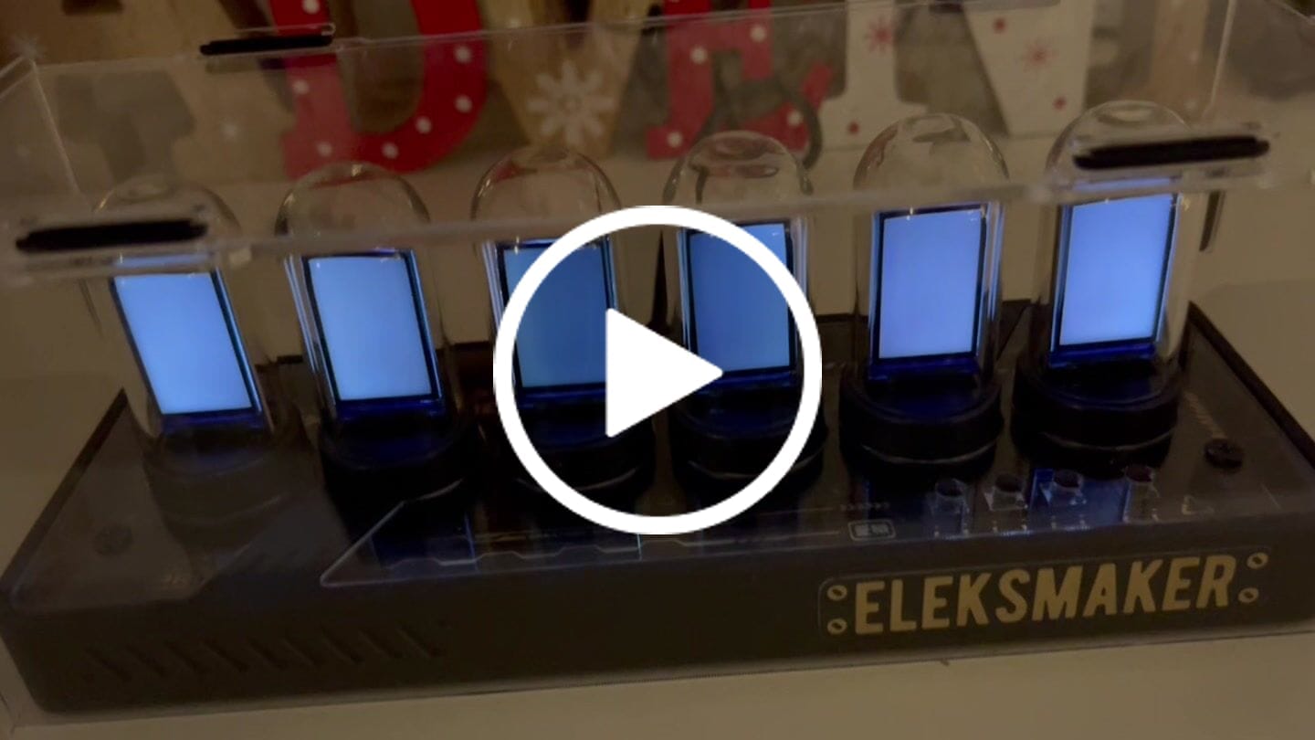 Customer video review of EleksTube IPS Pro GEN3 Limited Edition 6-Bit Digital Clock
