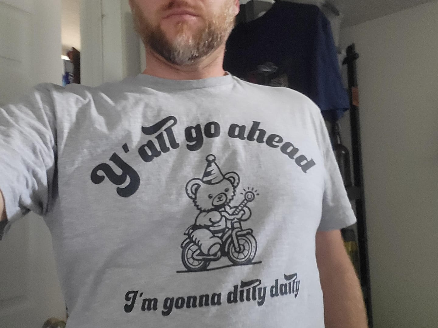 Customer photo review of I'm Gonna Dilly Dally T-Shirt