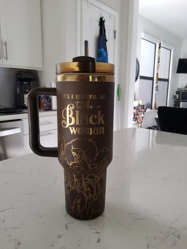Customer photo review of Brown Sugar (4th Anniversary) 40oz Insulated Tumbler – "It's a Beautiful Day to be a Black Woman"