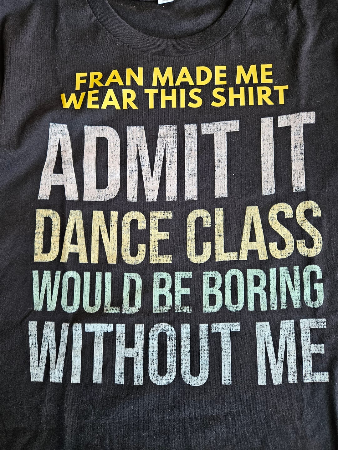 Customer photo review of Admit It T-shirt