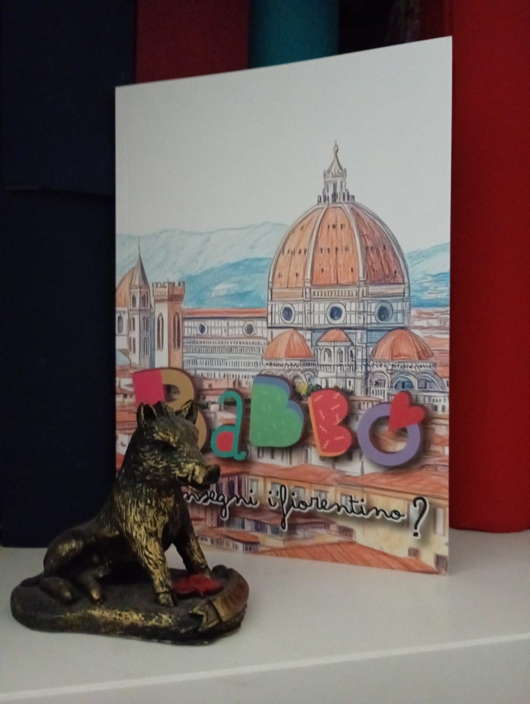Customer photo review of BABBO M'INSEGNI I'FIORENTINO? - libro dizionario - EDIZIONE LIMITATA