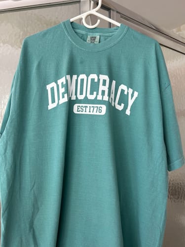 Customer photo review of Democracy Est 1776 T-Shirt