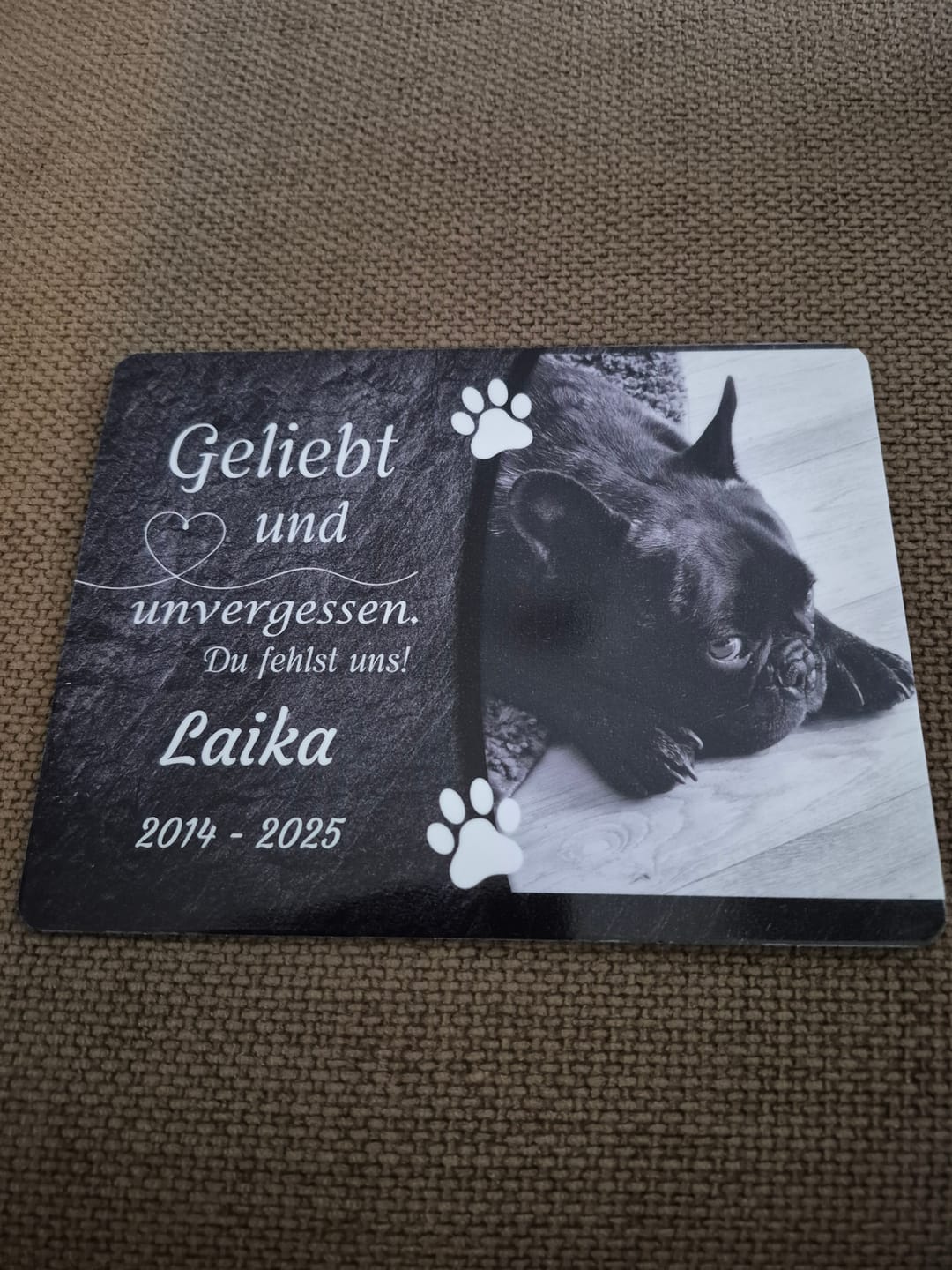 Customer photo review of Hunde Gedenktafel mit Foto & Spruch (UV- & Wetterfest)