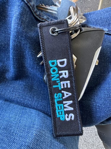 Customer photo review of DREAMS DON'T SLEEP KEY TAG