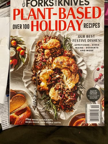 Customer photo review of Print Version - Forks Over Knives Plant-Based Holiday Special Edition Magazine 2025