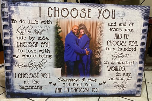 Customer photo review of Couple Personalized Canvas Prints - Custom Photo & Text - 5 Sizes - Anniversary Gift, Love Gifts, Couple Gifts for Her, I Choose You - Dem Canvas