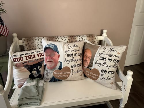 Customer photo review of Personalized Memorial Pillow, When You Miss Me, Custom Memorial Gift