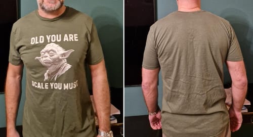 Customer photo review of OLD YOU ARE T-SHIRT