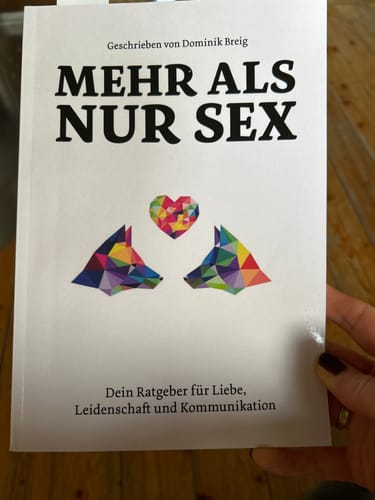 Customer photo review of Mehr als nur Sex: Dein Ratgeber für Liebe, Leidenschaft und Kommunikation