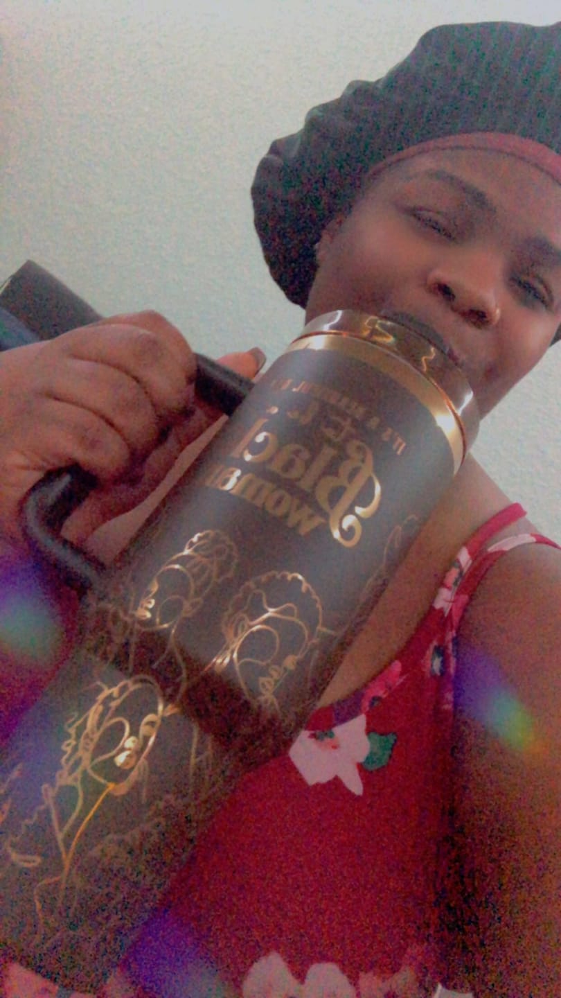 Customer photo review of Brown Sugar (4th Anniversary) 40oz Insulated Tumbler – "It's a Beautiful Day to be a Black Woman"