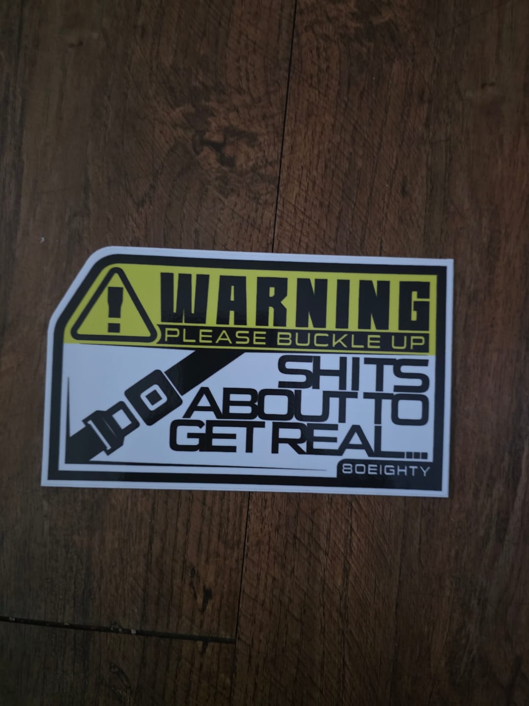 Customer photo review of 80Eighty® Please Buckle Up Sticker