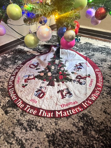 Customer photo review of Personalized "What Matters Isn't Under The Tree" Family Tree Skirt With 2-15 Names & Design Customize Exclusive Family Christmas Joy