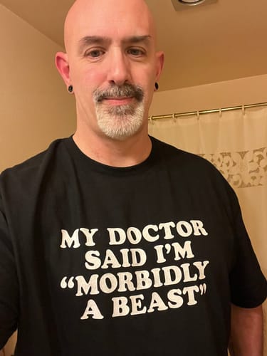 Customer photo review of Morbidly a Beast T-Shirt