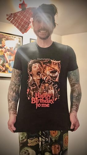 Customer photo review of Happy Birthday to Me: Pray You're Not Invited T-Shirt