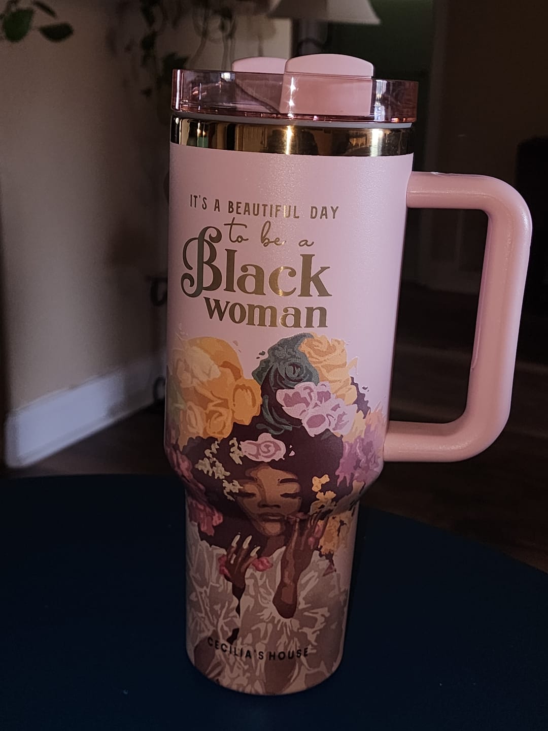 Customer photo review of Pink “Royalty Blossomed” 40oz Insulated Tumbler – "It’s a Beautiful Day to be a Black Woman" | PRE-ORDER SHIPS BY 12/12/25