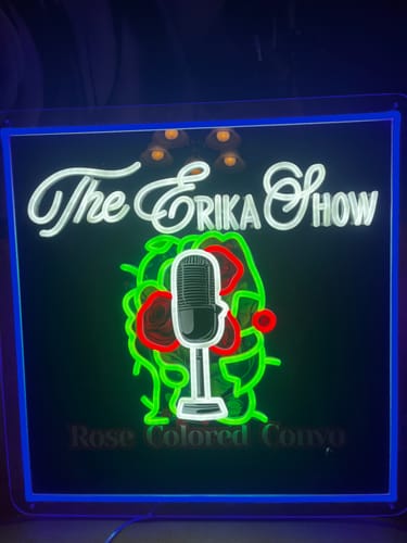 Customer photo review of The Erika Show - Premium Neon Artwork
