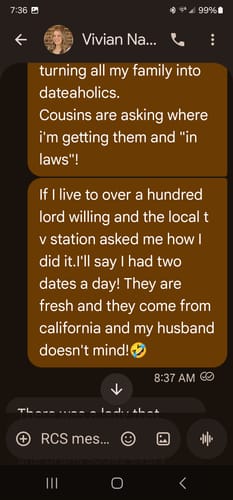 Customer's screenshot of a text exchange praising their Organic Jumbo Medjool Dates.