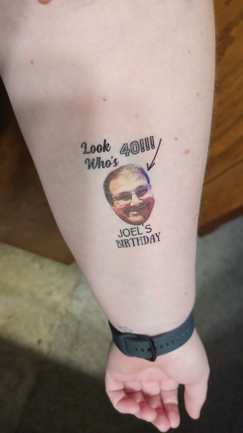 Customer photo review of Look Who's Birthday! Custom Tattoo