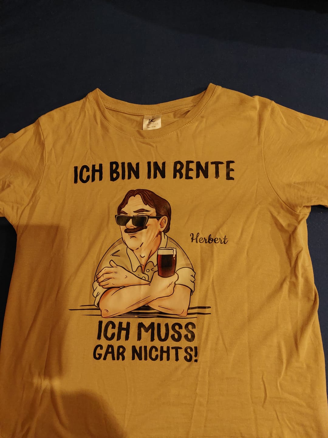 Customer photo review of Ich muss nichts - Personalisiertes T-Shirt für Rentner zum Ruhestand