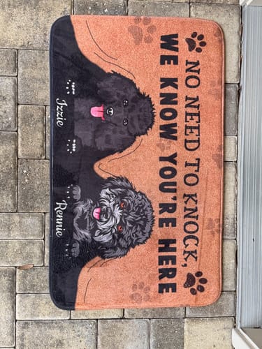 Customer photo review of No Need To Knock We Know You Are Here, Personalized Dog Doormat