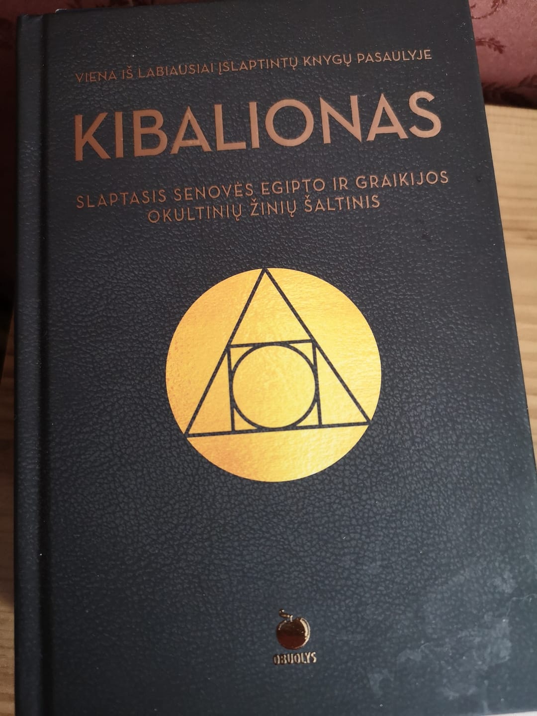 Customer photo review of Kibalionas: slaptasis Senovės Egipto ir Graikijos okultinių žinių šaltinis