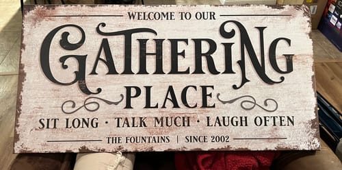 Customer photo review of Gathering Place Personalized Sign