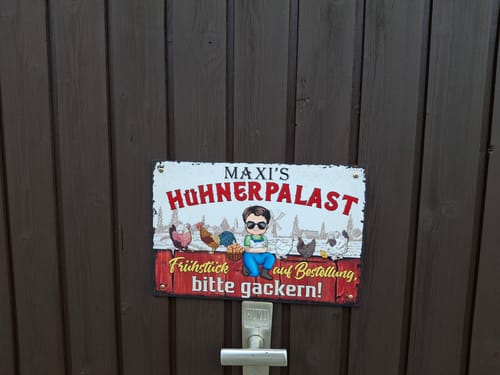 Customer photo review of Personalisiertes Gartenschild mit Hühner Motiv