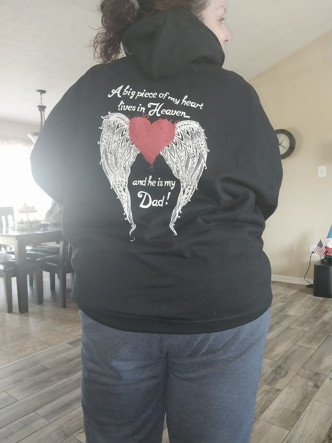 Customer photo review of Dad - A Big Piece of my Heart Hoodie